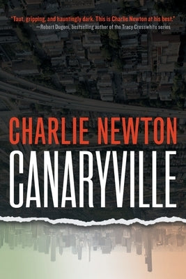Canaryville by Newton, Charlie