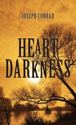 Heart of Darkness: The Original 1902 Edition by Conrad, Joseph