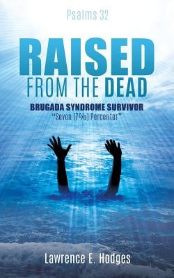 Raised from the Dead by Hodges, Lawrence E.