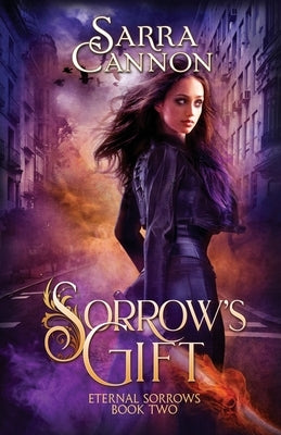 Sorrow's Gift by Cannon, Sarra