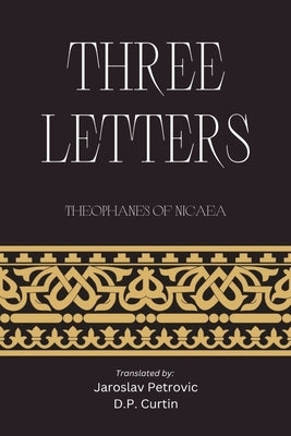 Three Letters by Theophanes of Nicaea