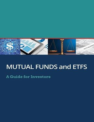 Mutual Funds and Exchange-traded Funds (ETFs) by Securities and Exchange Commission