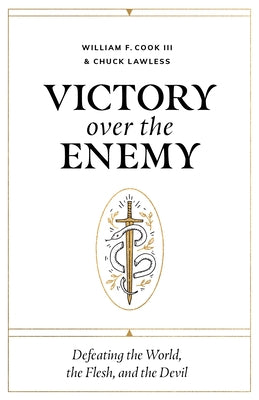 Victory Over the Enemy by Cook III, William F.