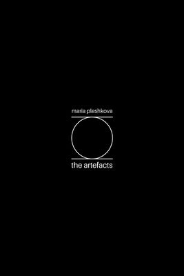 The Artefacts by Pleshkova, Maria