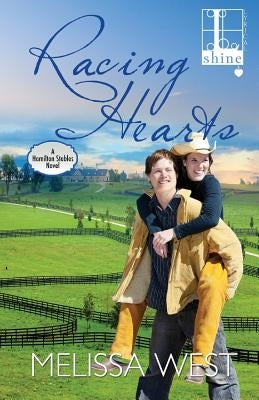 Racing Hearts by West, Melissa