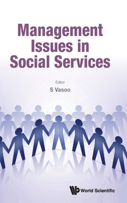 Management Issues in Social Services by Vasoo S