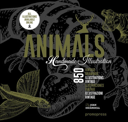 Animals: 850 Handmade Illustrations by Escandell, Joan