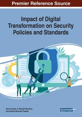 Impact of Digital Transformation on Security Policies and Standards by Goundar, Sam