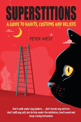 Superstitions by West, Peter