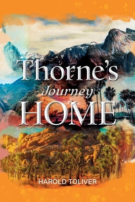 Thorne's Journey Home by Toliver, Harold