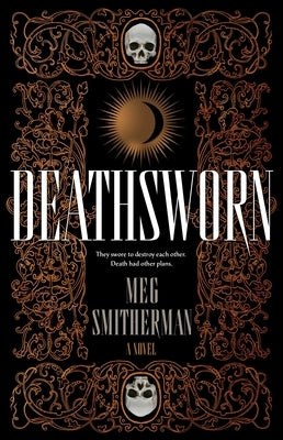 Deathsworn by Smitherman, Meg