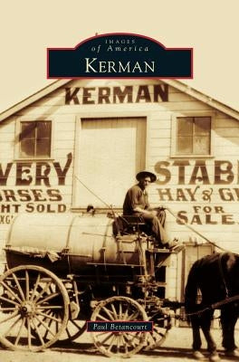 Kerman by Betancourt, Paul