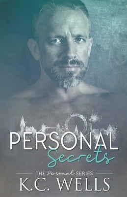 Personal Secrets by Wells, K. C.