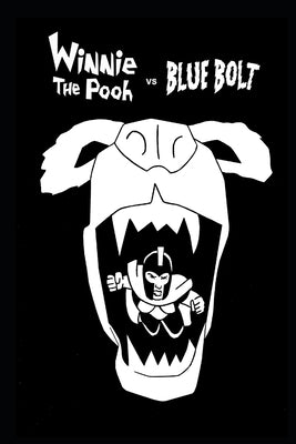 Winnie the Pooh vs Blue Bolt by Vanlester, J. Scott