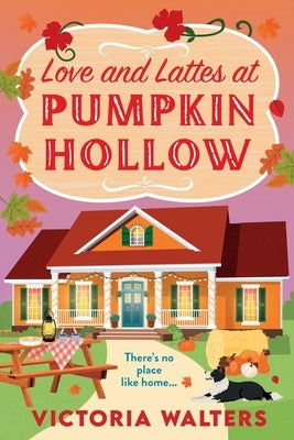 Love and Lattes at Pumpkin Hollow by Walters, Victoria