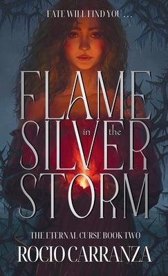 Flame in the Silver Storm by Carranza, Rocio