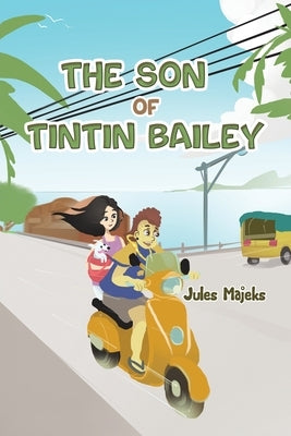 The Son of Tintin Bailey by Majeks, Jules