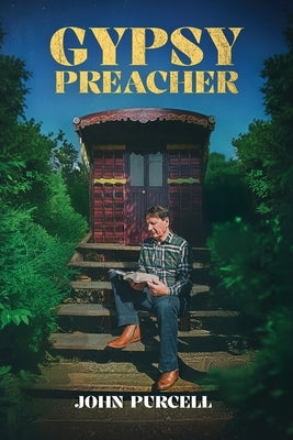 Gypsy Preacher by Purcell, John