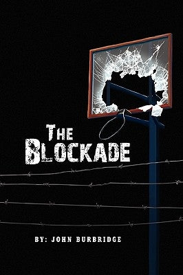 The Blockade by Burbridge, John