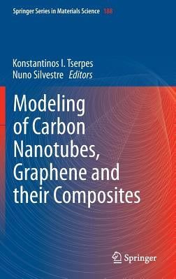 Modeling of Carbon Nanotubes, Graphene and Their Composites by Tserpes, Konstantinos I.