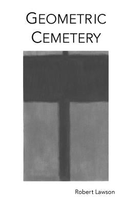 Geometric Cemetery by Lawson, Robert C.