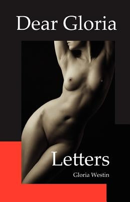 Dear Gloria Letters by Westin, Gloria
