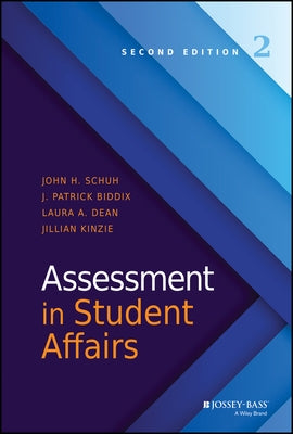 Assessment in Student Affairs by Schuh, John H.