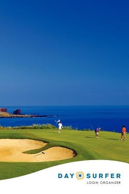 Day Surfer Login Organizer (Golf Course at the Coast) by Hunter, Johnson &.
