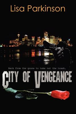City of Vengeance by Parkinson, Lisa