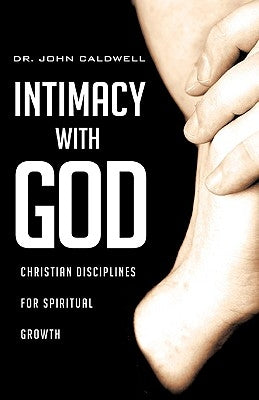 Intimacy with God by Caldwell, John