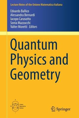 Quantum Physics and Geometry by Ballico, Edoardo