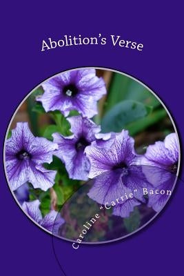 Abolition's Verse: The Liberator Poems of by Charter, Carla