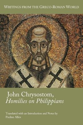 John Chrysostom, Homilies on Philippians by Allen, Pauline