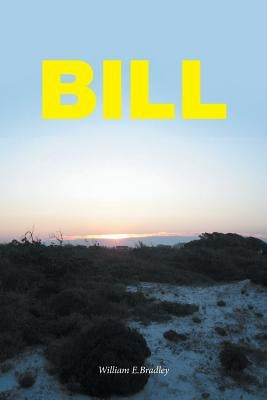 Bill by Bradley, William E.