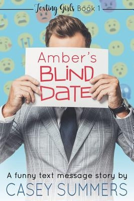Amber's Blind Date: A Funny Text Message Story by Hart, Marcus Alexander