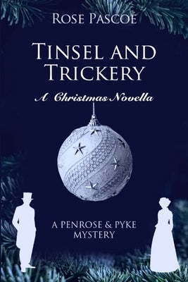 Tinsel and Trickery: A Christmas Novella by Pascoe, Rose