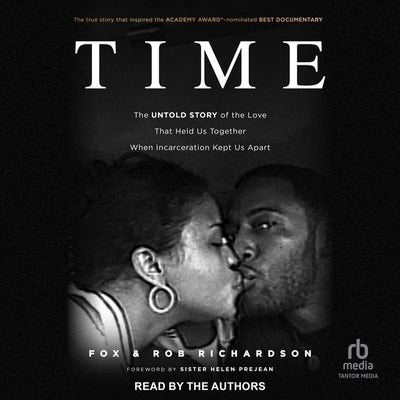 Time: The Untold Story of the Love That Held Us Together When Incarceration Kept Us Apart by Richardson, Fox