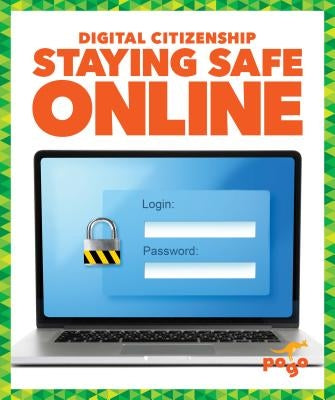 Staying Safe Online by Spanier Kristine Mlis