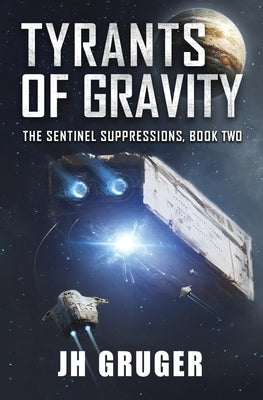 Tyrants of Gravity by Gruger, Jh