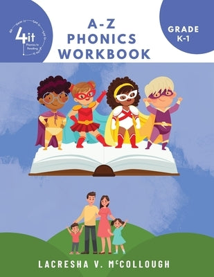 4It Phonics A-Z Workbook by McCollough, Lacresha