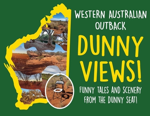 Western Australian Outback Dunny Views by Nunn, James V.