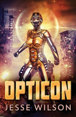 Opticon by Wilson, Jesse