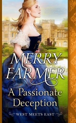 A Passionate Deception by Farmer, Merry