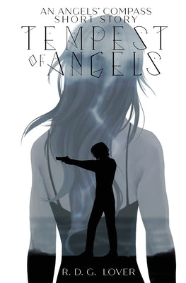 Tempest of Angels by Lover, R. D. G.