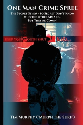 One Man Crime Spree by Murphy, Tim Murph the Surf
