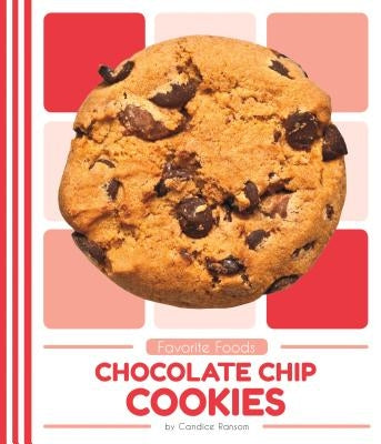 Chocolate Chip Cookies by Ransom, Candice
