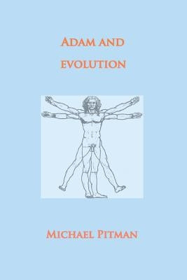 Adam and Evolution by Pitman, Michael