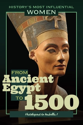 From Ancient Egypt to 1500--Hatshepsut to Isabella I by Kuiper, Kathleen