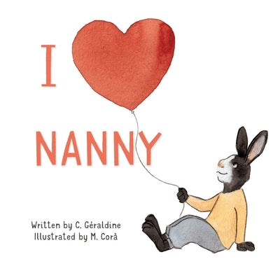 I Love Nanny by Géraldine, C.
