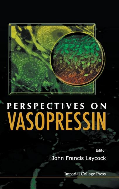 Perspectives on Vasopressin by Laycock, John Francis